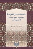 De espada y verso heroico: poesía épica hispánica del siglo XVI