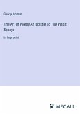 The Art Of Poetry An Epistle To The Pisos; Essays