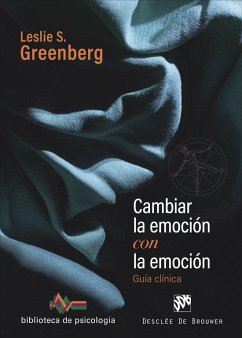 Cover Cambiar la emoción con la emoción. Guía clínica