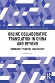 Online Collaborative Translation in China and Beyond Online Collaborative Translation in China and Beyond