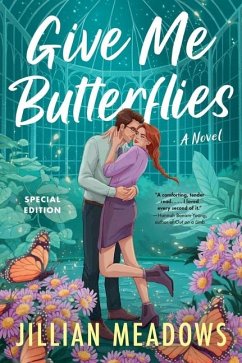 Give Me Butterflies - Meadows, Jillian