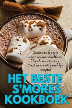 HET BESTE S'MORES KOOKBOEK - Roan Peeters