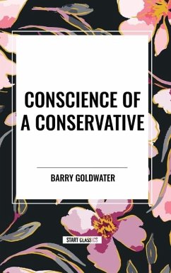 Conscience of a Conservative - Goldwater, Barry