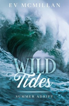 Wild Tides, Summer Adrift - McMillan, E V
