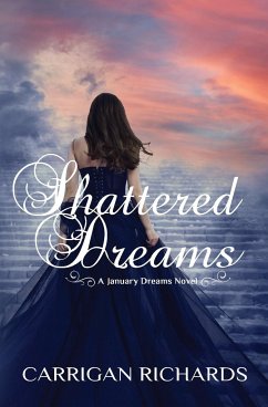 Shattered Dreams - Richards, Carrigan