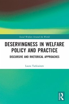 Deservingness in Welfare Policy and Practice - Tarkiainen, Laura