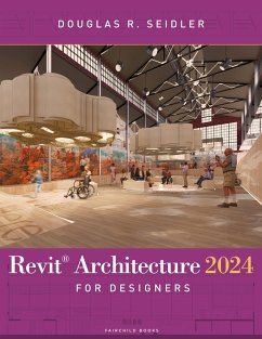 Revit Architecture 2024 for Designers - Seidler, Douglas R.