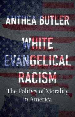 White Evangelical Racism, Second Edition - Butler, Anthea