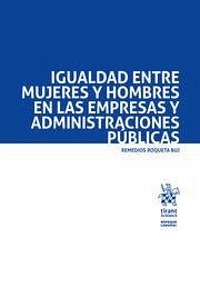 Igualdad entre mujeres y hombres en las empresas y administraciones públicas