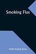 Smoking flax - Bild 1