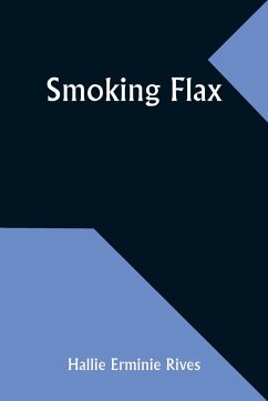 Smoking flax - Rives, Hallie Erminie