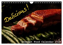 Delicious - Gourmet Food Calendar 2025 / UK-Version (Wall Calendar 2025 DIN A4 landscape), CALVENDO 12 Month Wall Calendar