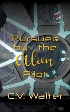 Pursued by the Alien Pilot - C, V Walter