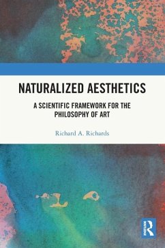 Naturalized Aesthetics - Richards, Richard A