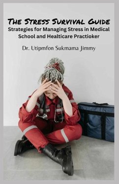 The Stress Survival Guide - Jimmy, Utipmfon Sukmama