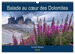 Balade au c¿ur des Dolomites (Calendrier mural 2025 DIN A3 vertical), CALVENDO calendrier mensuel