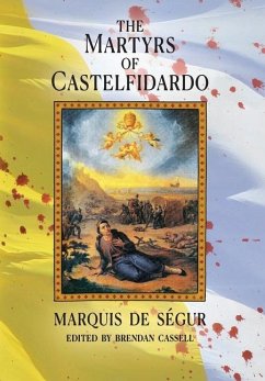 The Martyrs of Castelfidardo - de Ségur, Marquis
