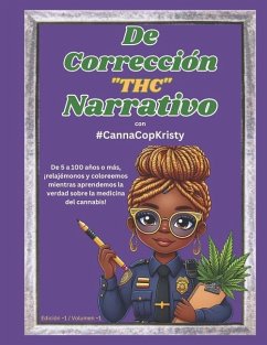 De Correccion The Narrativo con #CannaCopKristy (Spanish Edition) - McKinney-Forman, Kristy Lee