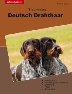 Traumrasse Deutsch Drahthaar (eBook, ePUB) - Scholl, Dietmar
