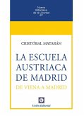 La escuela austriaca de Madrid