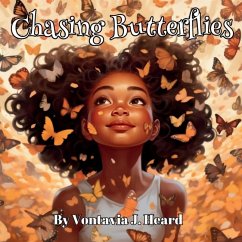 Chasing Butterflies - Heard, Vontavia