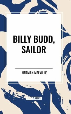 Billy Budd, Sailor - Melville, Herman