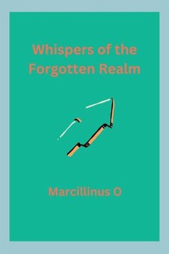 Whispers of the Forgotten Realm - O, Marcillinus
