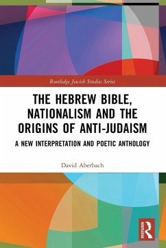 Cover The Hebrew Bible, Nationalism and the Origins of Anti-Judaism