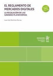 El reglamento de los Mercados Digitales. La regulación de las grandes plataformas