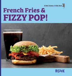 French Fries & Fizzy Pop! (hardcover) - Woodbury M Ed, Rebecca