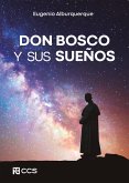 Don Bosco y sus sueños Don Bosco y sus sueños