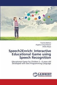 Speech2Enrich: Interactive Educational Game using Speech Recognition - Marticio, Yvonnie;Eleazar, Angelica Crisgi;Abaya, Sheila
