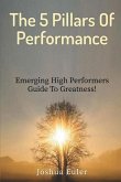 The 5 Pillars Of Performance The 5 Pillars Of Performance