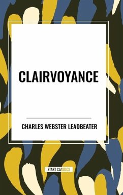 Clairvoyance - Webster Leadbeater, Charles