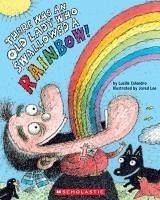 Cover There Was an Old Lady Who Swallowed a Rainbow!