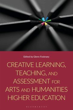 Cover Creative Learning, Teaching, and Assessment for Arts and Humanities Higher Education