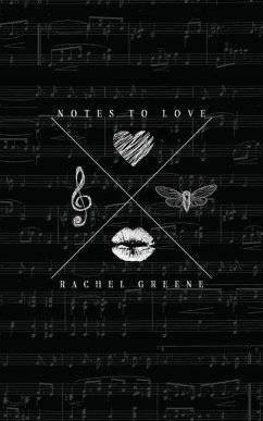 Notes To Love - Greene, Rachel