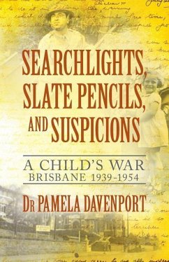 Searchlights, Slate Pencils, and Suspicions - Davenport, Pamela