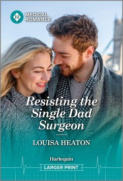 Resisting the Single Dad Surgeon - Heaton, Louisa