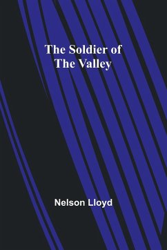 The Soldier of the Valley - Lloyd, Nelson