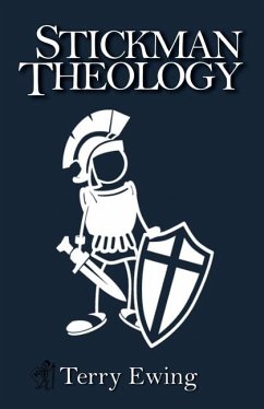 Stickman Theology - Ewing, Terry