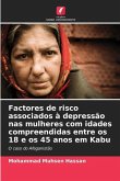 Factores de risco associados à depressão nas mulheres com idades compreendidas entre os 18 e os 45 anos em Kabu