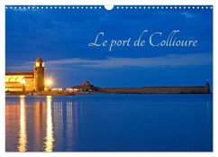 Le port de Collioure (Calendrier mural 2025 DIN A3 vertical), CALVENDO calendrier mensuel - Thebault, Patrice