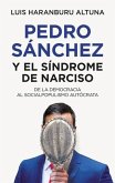 Pedro Sánchez y el síndrome de narciso