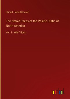 The Native Races of the Pasific Static of North America