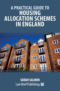 A Practical Guide to Housing Allocation Schemes in England - Salmon, Sarah