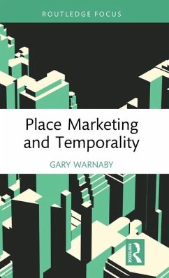 Place Marketing and Temporality - Warnaby, Gary