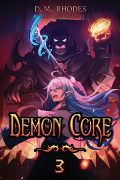 Demon Core 3 - Rhodes, D M; Razzmatazz