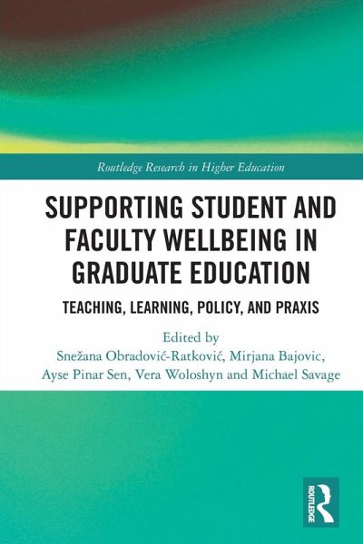 Supporting Student and Faculty Wellbeing in Graduate Education Supporting Student and Faculty Wellbeing in Graduate Education