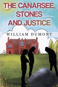 The Canarsee, Stones and Justice - Dumont, William